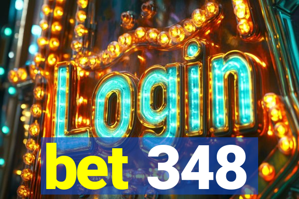 bet 348